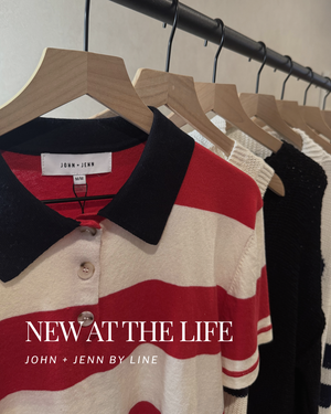 Why We Brought John + Jenn by Line to The Life Boutique