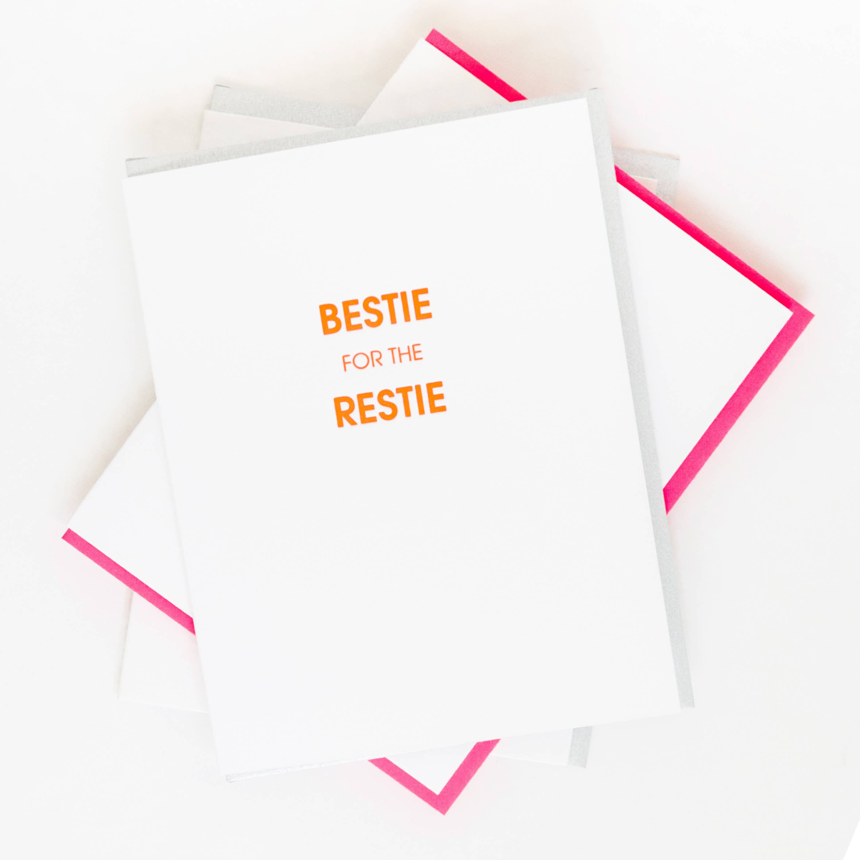 CHEZ GAGNE Bestie for the Restie Letterpress Greeting Card