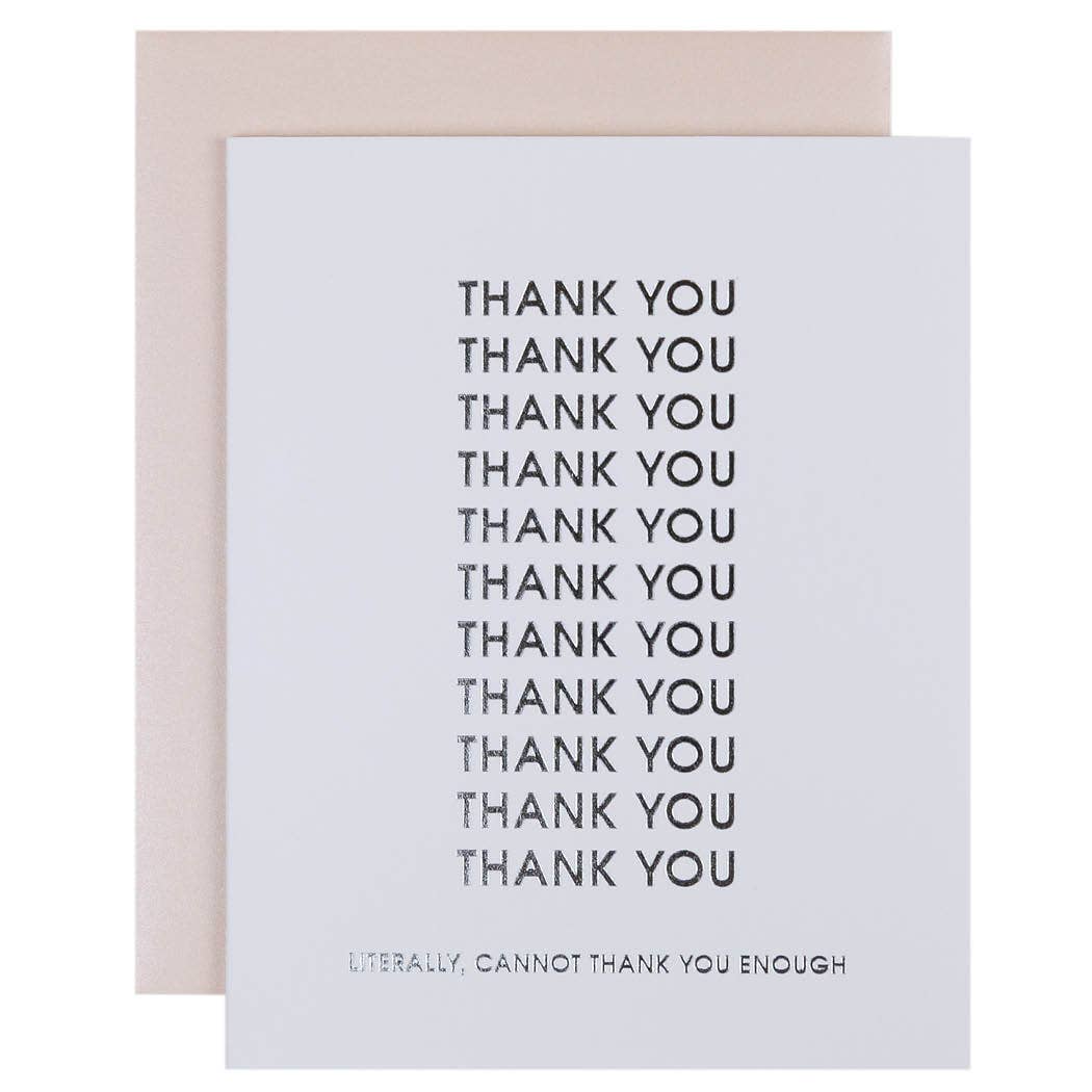 CHEZ GAGNE Cannot Thank You Enough - Letterpress Greeting Card